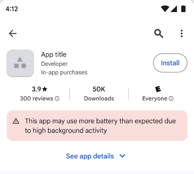 Google Play Store now shows a warning for apps that may drain your phone's battery.